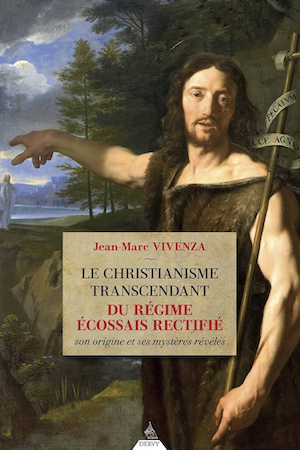 Le christianisme transcendant du Régime Ecossais Rectifié  