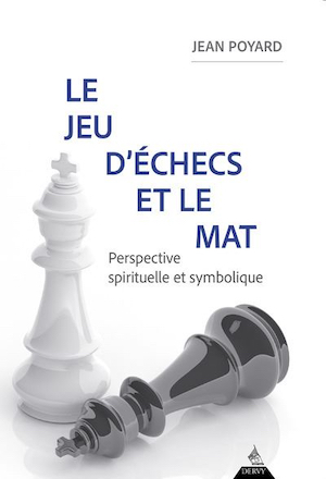 Le Jeu d’échecs et le mat. Perspective spirituelle et symbolique