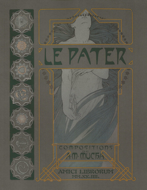 Le Pater. Composition de A.M. Mucha  